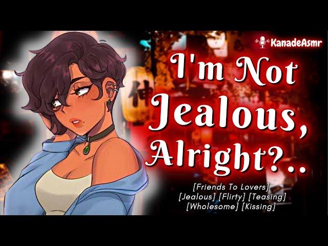 Your Crush Gets Jealous [Friends To Lovers] [Jealous] [Flirty] [Kissing] [F4A/ F4M] [Audio Roleplay]