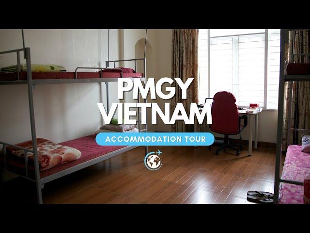 PMGY Vietnam Volunteer House Tour