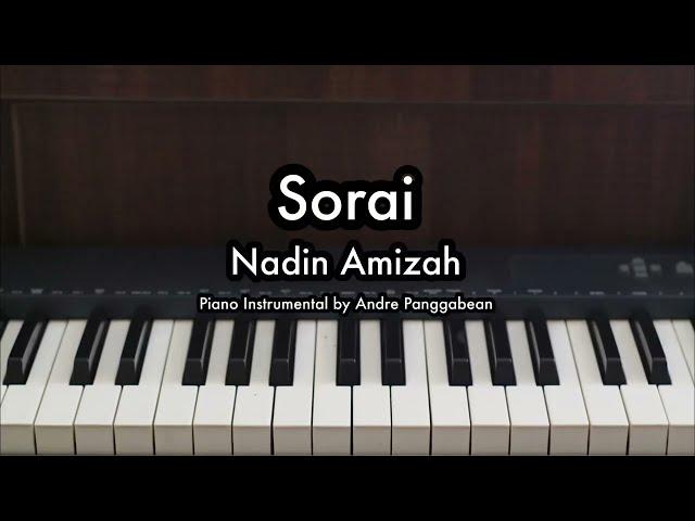 Sorai - Nadin Amizah | Piano Karaoke by Andre Panggabean