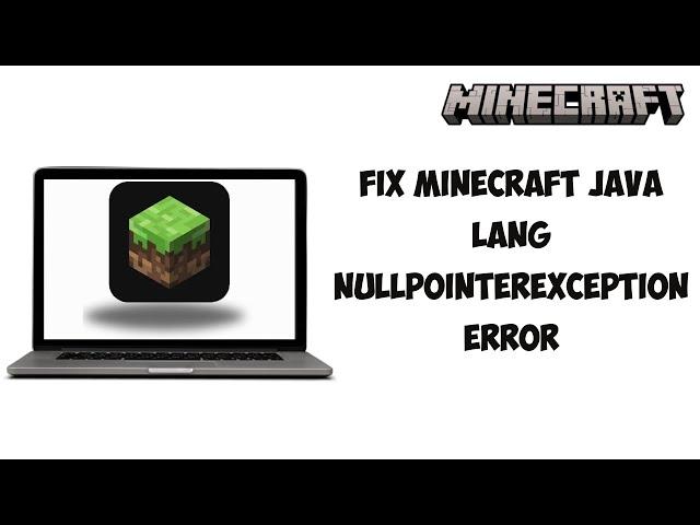 How To Fix Minecraft Java Lang NullPointerException (WORKING METHOD)  2024 (Easy)