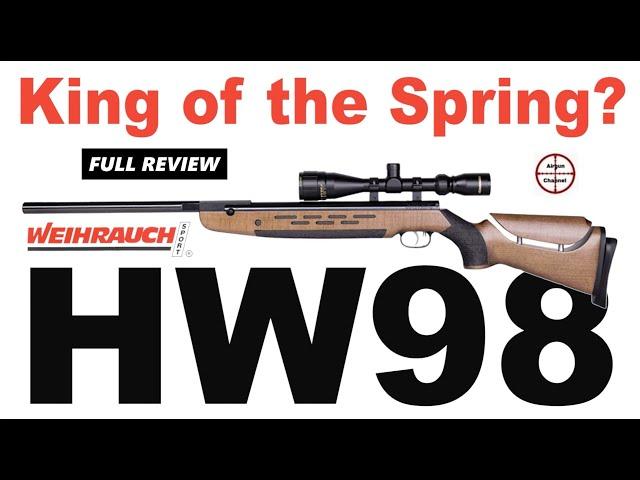 Weihrauch HW98 Air Rifle (Full Review) World's BEST Break Barrel? .22 Spring Pellet Gun