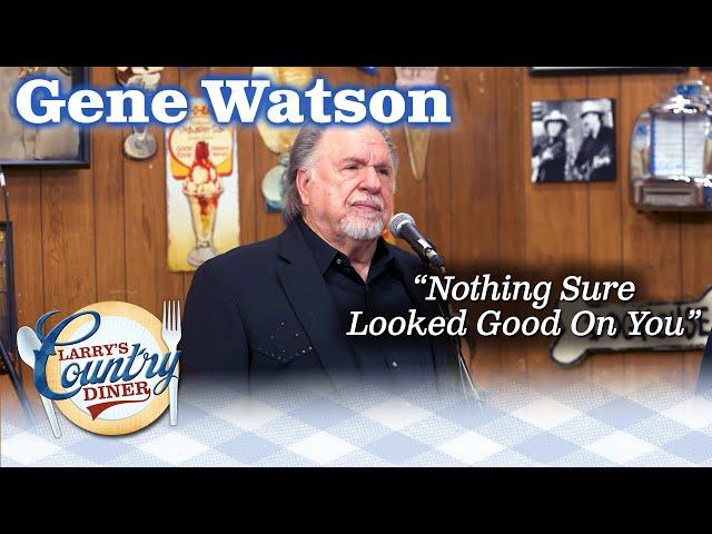 GENE WATSON performs the heart-wrenching NOTHING SURE LOOKED GOOD ON YOU!