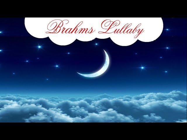 Brahms Lullaby for Babies to go to Sleep | Music for Babies | Calming Baby Lullaby Song go to Sleep