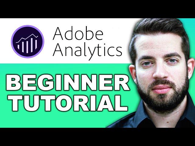 Adobe Analytics Tutorial for Beginners in 2022