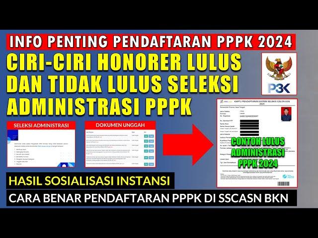 PENTING !! CONTOH HONORER LULUS DAN TIDAK LULUS SELEKSI ADMINISTRASI PPPK 2024 TAHAP 1 DAN TAHAP 2