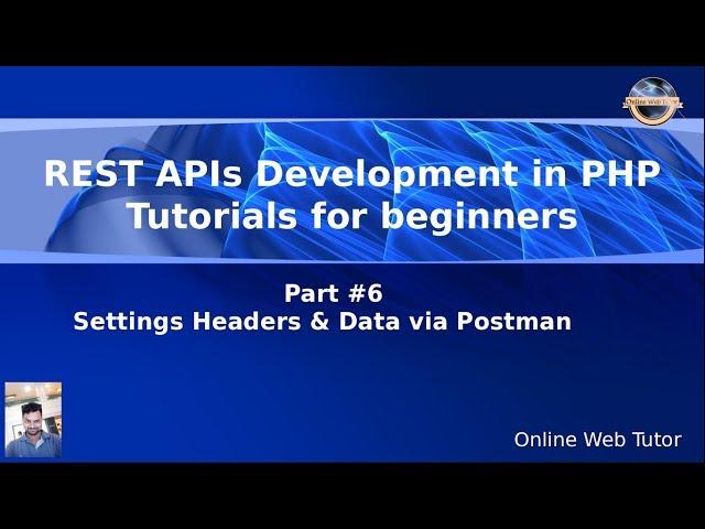 Learn REST APIs development in Core PHP Tutorials for Beginners #6 Setting Header & Data via Postman