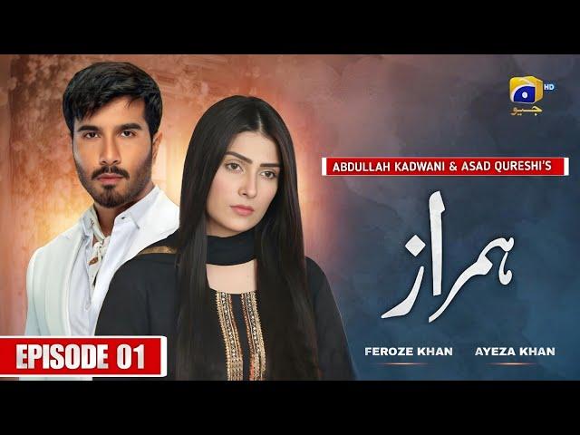 Humraaz - Episode 01 - Feroze Khan - Ayeza Khan - Har Pal Geo - News - HM EXTRA