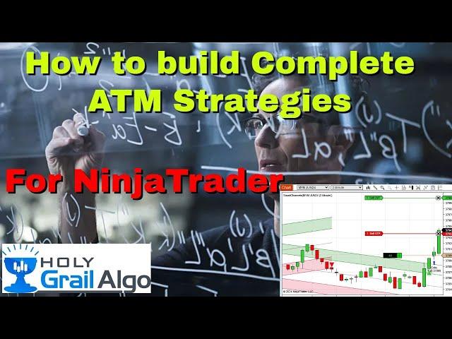 How To Build Complete ATM Strategies For NinjaTrader