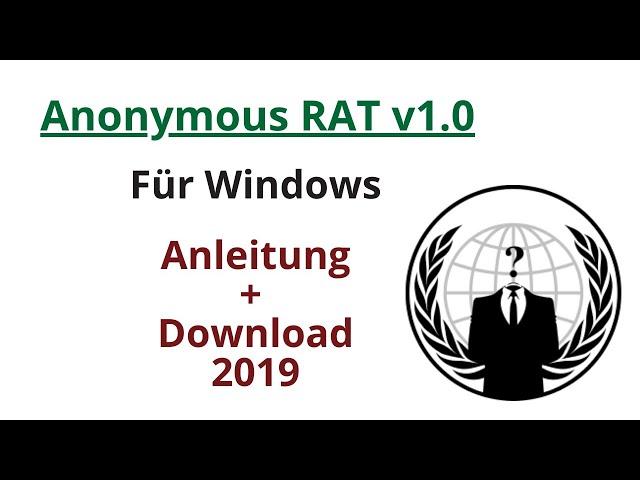 Windows "Anonymous RAT v1.0"  Anleitung + Download 2019