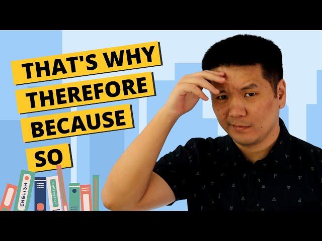 Because, so, that's why, therefore - английские союзы для причины и следствия