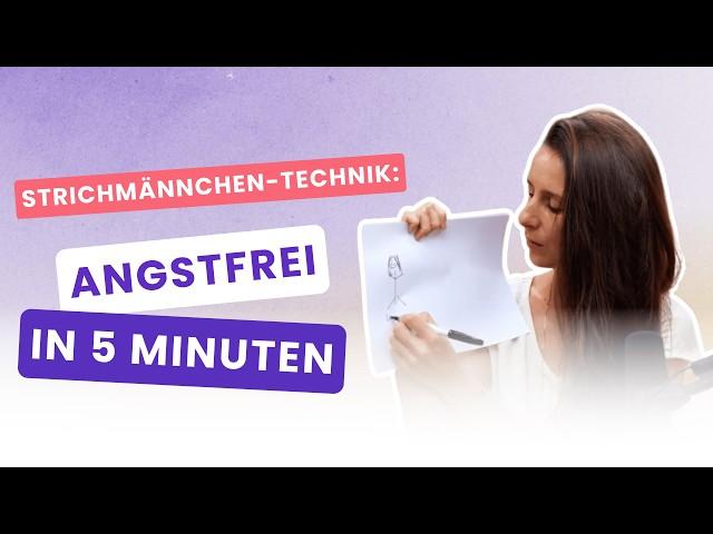 Strichmännchen -Technik: So ÜBERWINDEST Du deine Ängste und Blockaden in 5 Minuten 