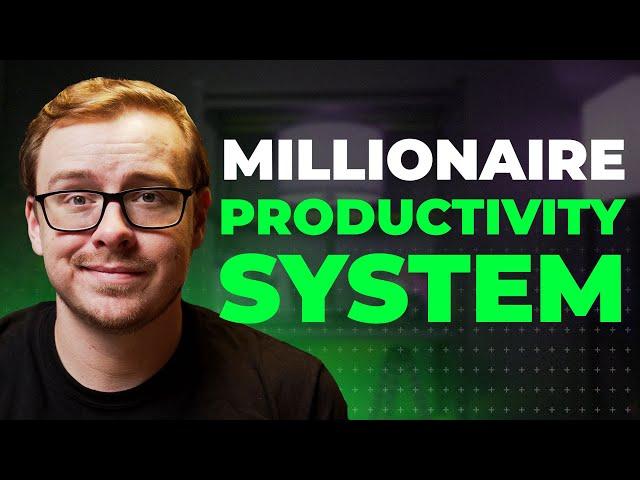 My Simple Productivity System That Made Me A Millionaire