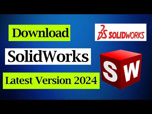 How To Download SolidWorks Latest Version 2024 || Solidworks Software Download || Solidworks dl