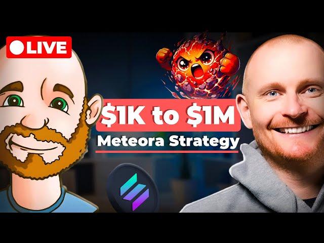 Meteora Strategy with TokenGuy | Turning $1K into $1M