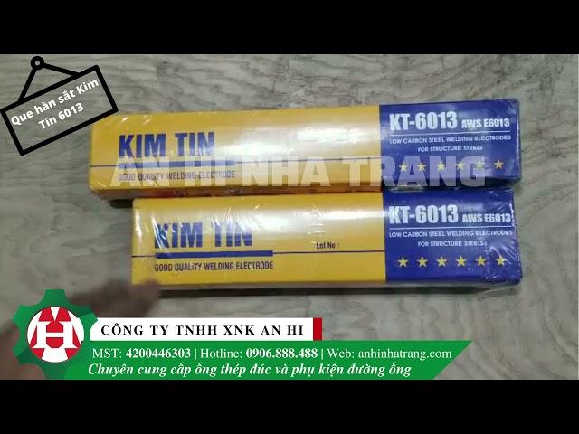 QUE HÀN SẮT KIM TÍN 6013