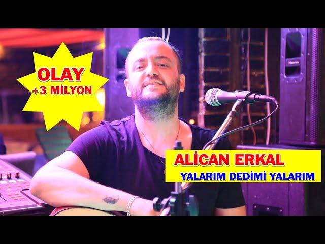 Alican Erkal - Yalarım Dedimmi Yalarım (Küfür İçerir)