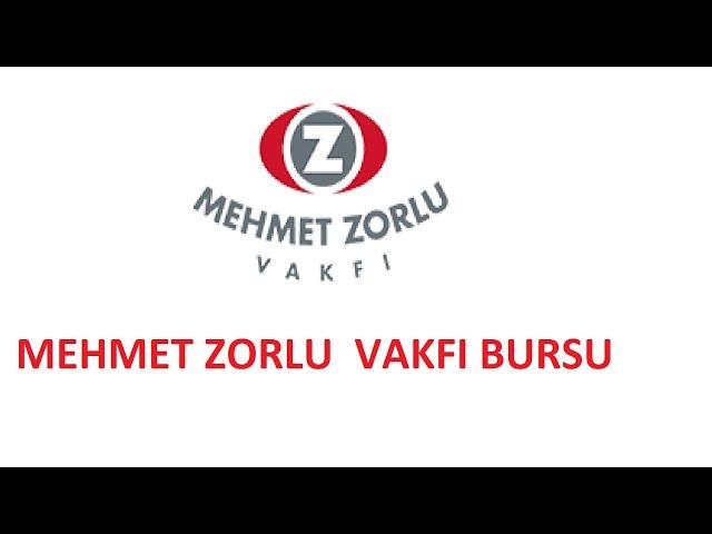 MEHMET ZORLU VAKFI BURSU (MZV BURSU)- BURS DUYURULARI