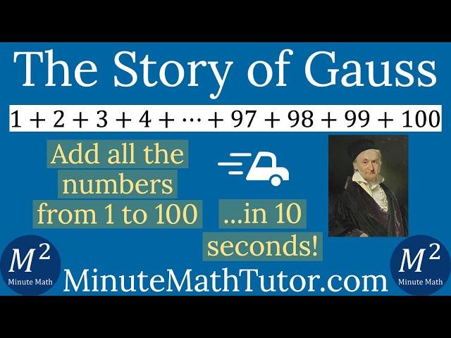 Add the Numbers from 1 to 100 like a 5-Year-Old! The Story of Gauss | Minute Math