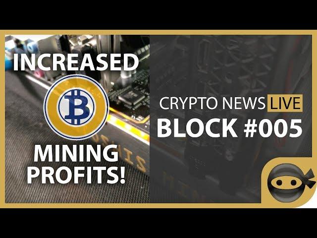 Bitcoin Gold Mining Profitability - BLOCK #005