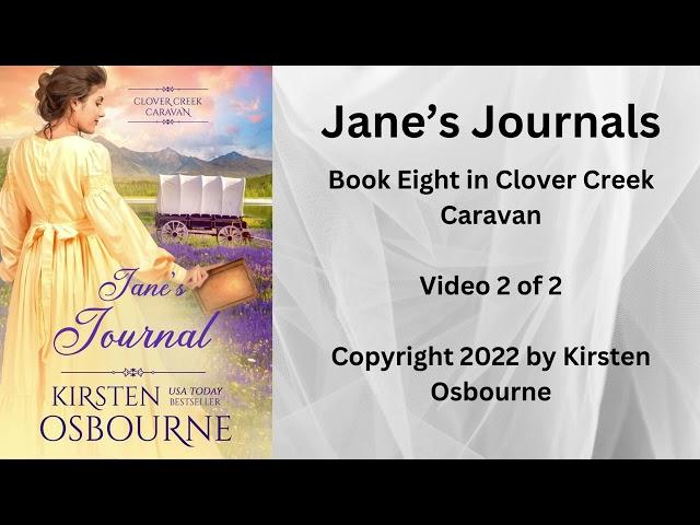 Jane's Journal Video 2 of 2