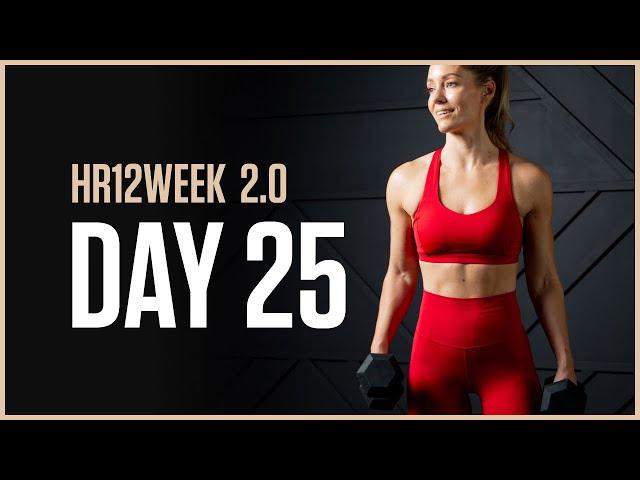 NO REPEATS Total Body Strength Workout // Day 25 HR12WEEK 2.0