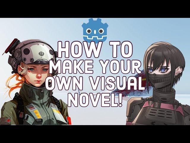 How to Make A Custom Visual Novel (w Godot and Dialogic)