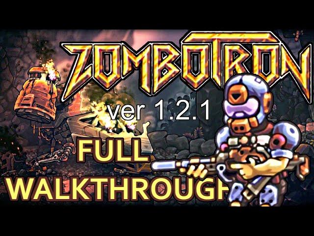 ЗОМБОТРОН ver 1.2.1 - (Полное Прохождение) ZOMBOTRON 2019 (PC) [FULL Walkthrough] (БЕЗ КОММЕНТОВ))