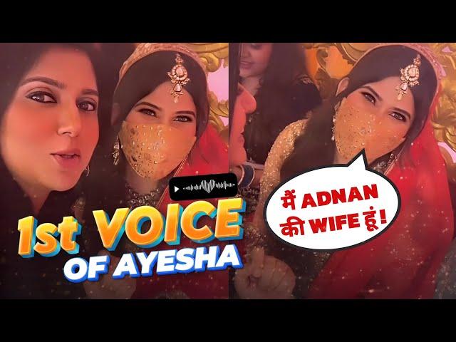 Adnan की Wife Ayesha Shaikh की First Voice Sun Lo  Ayesha Shaikh Ki Awaaz Kitni Pyari hai ️