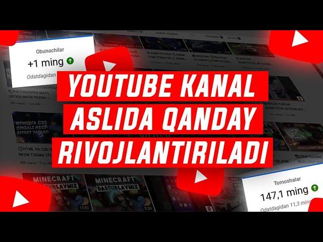 YouTube kanalni RIVOJLANTIRISH - YouTubeda o'sish