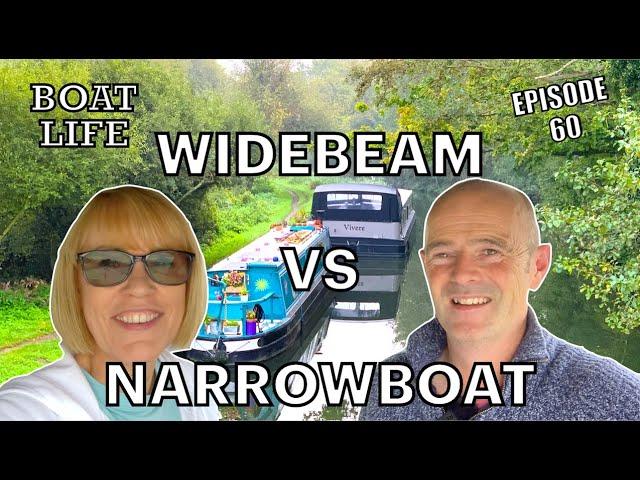 Wide beam vs Narrowboat the pros and cons | Boat Life | 60