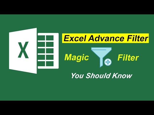 Excel Advance Filter | Filter Multiple Columns and Criteria in Excel