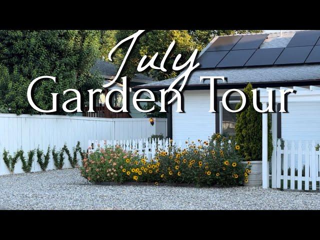 Our July Garden Tour || Visit Our Garden