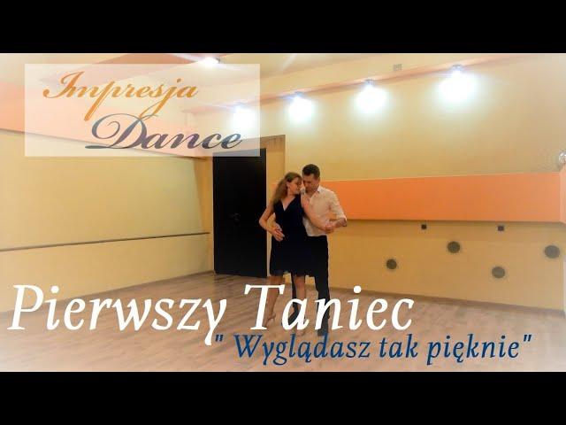 Sobel- Wyglądasz tak pięknie | Pierwszy Taniec | Wedding Dance