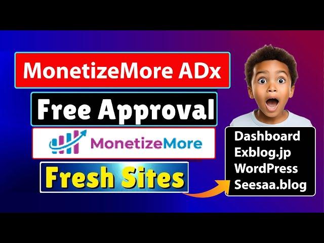 MonetizeMore Free Adx Approval | MA Adx Approval Method 2025 | Adx MA Approval | Afaq Mahi - YT