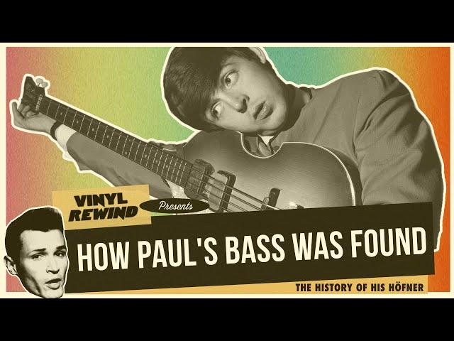 How Paul McCartney's Bass Was Found | The History of his Hofner Bass