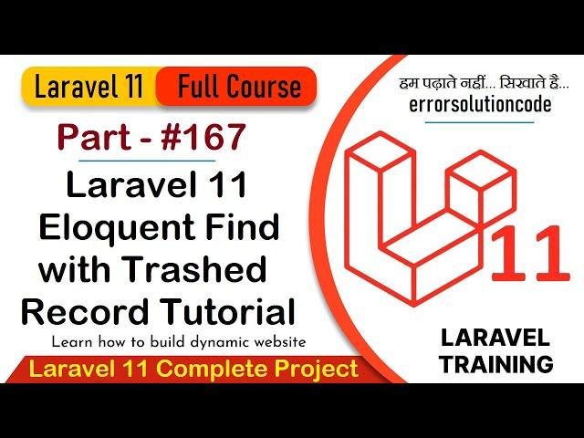 Laravel 11 Full Course | #167 Laravel 11 Eloquent Find with Trashed Record Tutorial