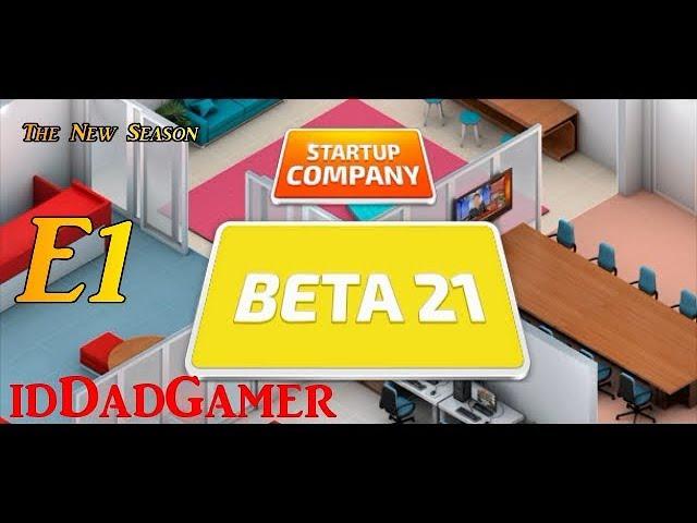Startup Company Beta 21, E1: Days 1-13 Lets outfit our new Company.