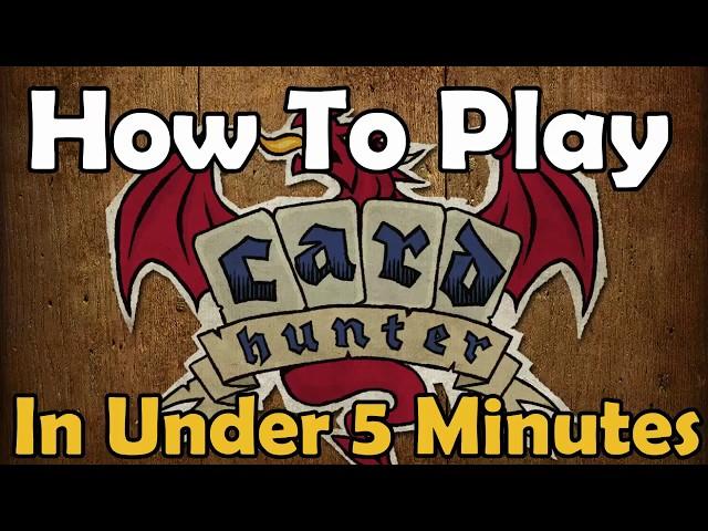 How To Play Card Hunter - In Under 5 Minutes