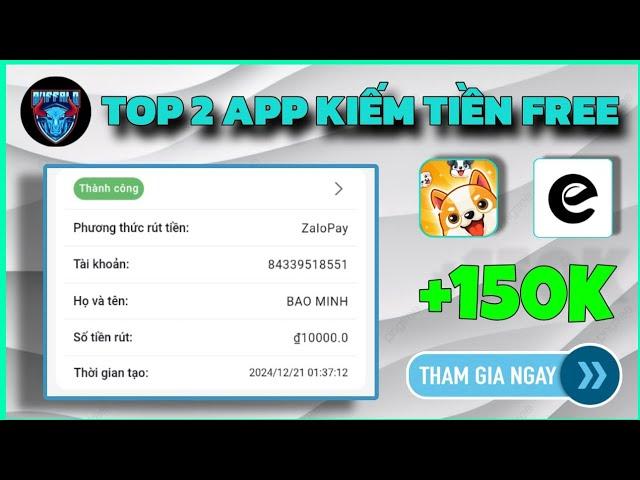 APP KIẾM TIỀN ONLINE MIỄN PHÍ MỚI NHẤT 2024 LÀM NHIỆM VỤ CHƠI GAME KIẾM TIỀN RÚT LUÔN 150K VỀ ATM