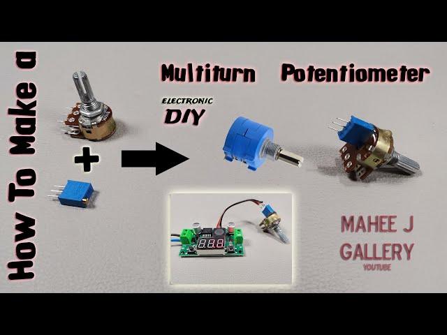 Low Cost Multi Turn Potentiometer 2021 / Easy Way Electronic DIY / Homemade