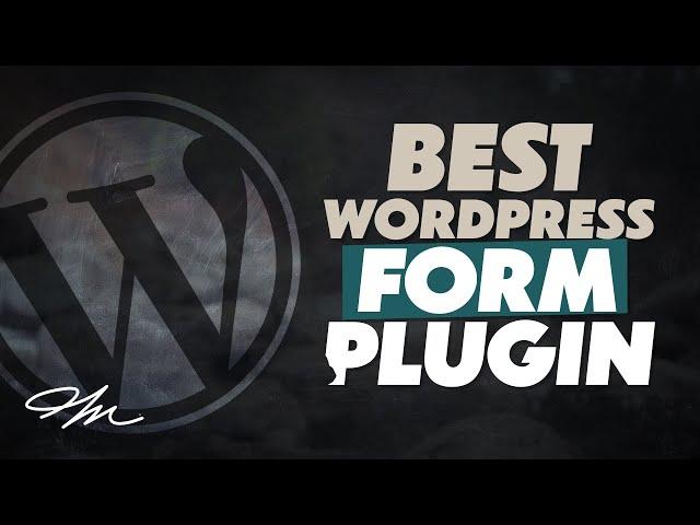 The Best WordPress Form Plugin in 2022