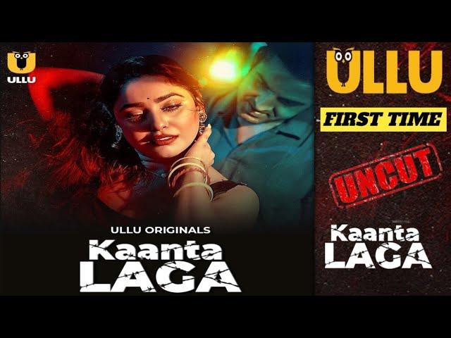 KAANTA LAGA - Official Trailer ! Ullu App ! Ullu New Upcoming Uncut Web Series