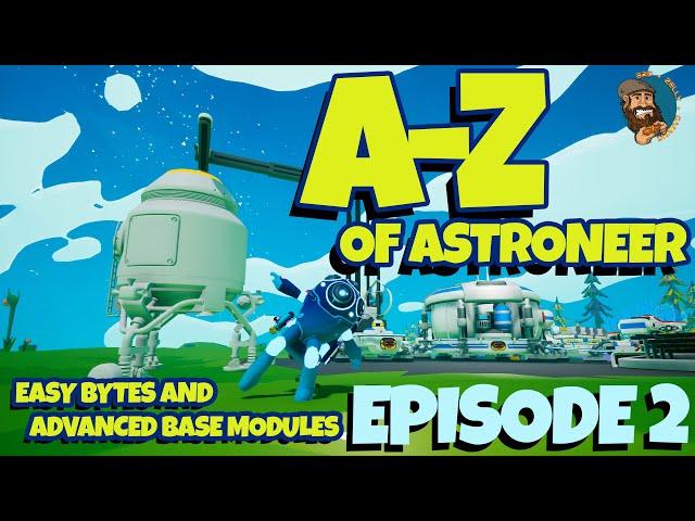 Astroneer 2020 A-Z series EPISODE 2