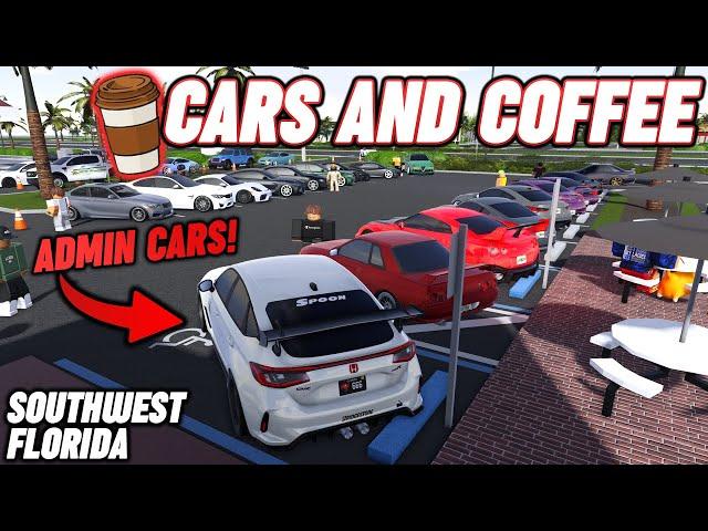 SWFL CARS AND COFFEE!! || ROBLOX - Southwest Florida