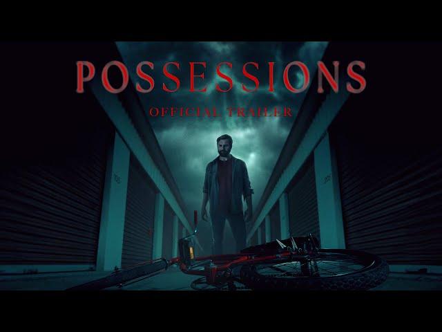 POSSESSIONS | Official Trailer