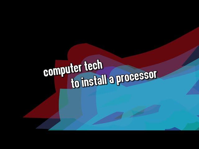 Computer Tech|How to install a processor