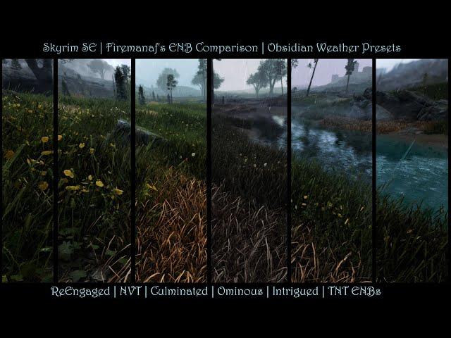 SkyrimSE | Firemanaf's ENB Comparison | Obsidian Weather Presets | Favorite?