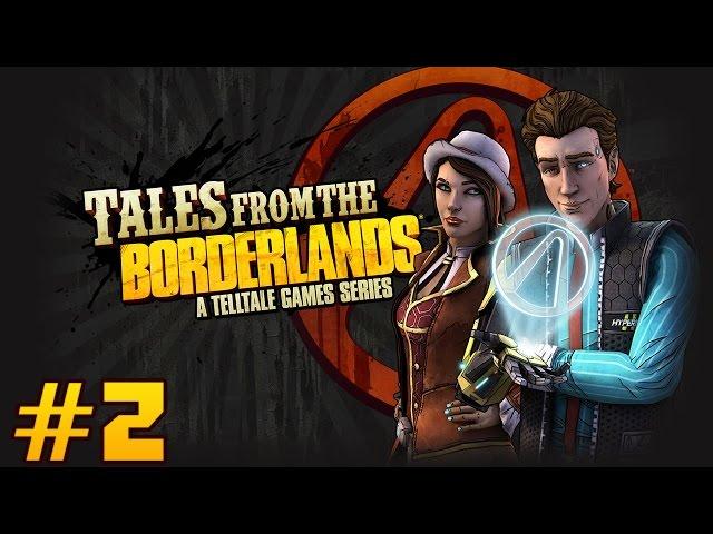 Прохождение Tales from the Borderlands - Афера Года [Эпизод 1] #2