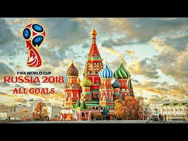 FIFA World Cup 2018 - All Goals