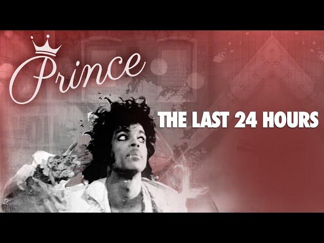 The Last 24 Hours: Prince